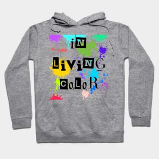 In living Color Hoodie